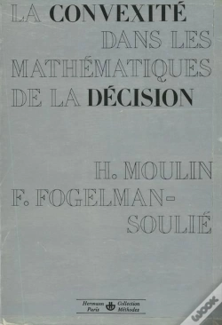 Capa do artigo La Convexité Dans Les Mathématiques De La Décision : Optimisation Et Théorie Micro-Économique
