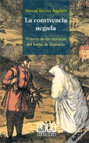 Capa do artigo La Convivencia Negada. Historia De Los Moriscos Del Reino De Granada.