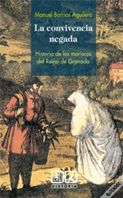 Capa do artigo La Convivencia Negada. Historia De Los Moriscos Del Reino De Granada.