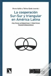 Capa do artigo La Cooperación Sur-Sur Y Triangular En América Latina