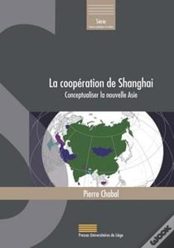 Capa do artigo La Cooperation De Shangai : Conceptualiser La Nouvelle Asie