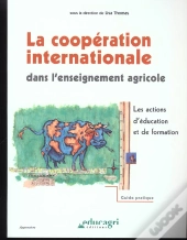 La Cooperation Internationale Dans L'Enseignement Agricole