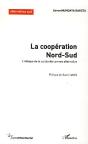 La Cooperation Nord-Sud ; L'Ethique De La Solidarite Comme Alternative - Preview