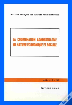 Capa do artigo La Coordination Administrative En Matière Administrative Et En Matière Économique Et Sociale T.2
