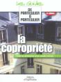 La Copropriete. Toutes Les Informations Et Les Conseils Pratiques - Preview