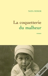 La Coquetterie Du Malheur
