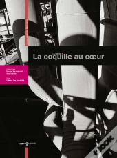 La Coquille Au Coeur ; La Shell