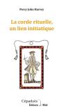 La Corde Rituelle, Un Lien Initiatique - Preview