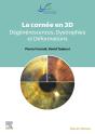La Cornée En 3d : Dégénérescences, Dystrophies Et Déformations - Preview