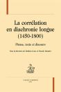 La Corrélation En Diachronie Longue (1450-1800) - Preview