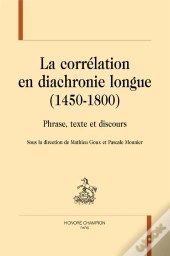 La Corrélation En Diachronie Longue (1450-1800)