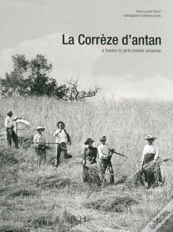 Capa do artigo La Corrèze D'Antan, À Travers La Carte Postale Ancienne
