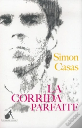 La Corrida Parfaite