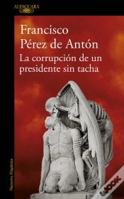 Capa do artigo La Corrupción De Un Presidente Sin Tacha