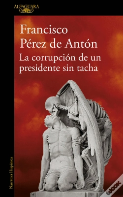 Capa do artigo La Corrupción De Un Presidente Sin Tacha