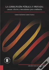 Capa do artigo La Corrupción Pública Y Privada: Causas, Efectos Y Mecanismos Para Combatirla