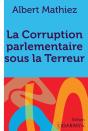 La Corruption Parlementaire Sous La Terreur - Preview