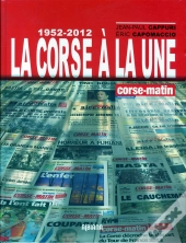 La Corse A La Une (1945/2011)