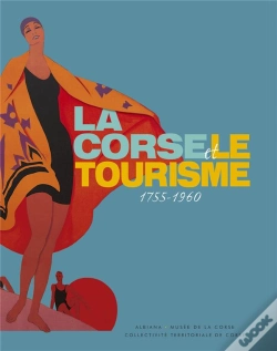 Capa do artigo La Corse Et Le Tourisme, 1755-1960