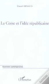 La Corse Et L'Idee Republicaine