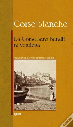 Capa do artigo La Corse Sans Bandit Ni Vendetta... Petite Anthologie Littéraire Des Muses Corses