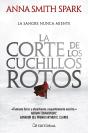 La Corte De Los Cuchillos Rotos - Preview