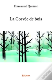 La Corvee De Bois