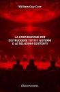 La Cospirazione Per Distruggere Tutti I Governi E Le Religioni Esistenti - Preview