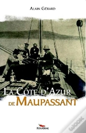 La Côte D'Azur De Maupassant