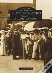 La Côte De Granit Rose Tome 2 ; La Clarté-Ploumanac'H