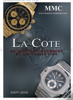 Capa do artigo La Cote De Montres Modernes Et De Collection (Édition 2009/2010)