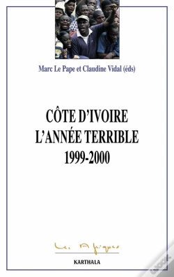 Capa do artigo La Côte D'Ivoire. L'Année Terrible 1999-2000