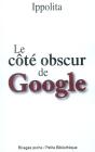 La Cote Sombre De Google - Preview