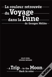 La Couleur Retrouvée Du Voyage Dans La Lune De Georges Méliès