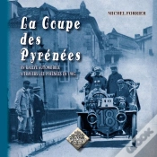 Capa do artigo La Coupe Des Pyrénées ; Un Rallye Automobile À Travers Les Pyrénées En 1905