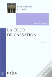 La Cour De Cassation ; 2e Edition