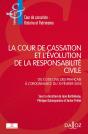 La Cour De Cassation Et L'Évolution De La Responsabilité Civile ; Du Code Civil Des Français À L'Ordonnance Du 10 Février 2016 - Preview