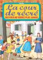 La Cour De Recre Que Vous Ne Verrez Plus Jamais - Preview