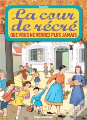La Cour De Recre Que Vous Ne Verrez Plus Jamais