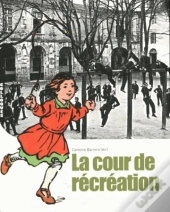 La Cour De Récréation