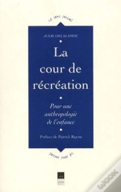 Capa do artigo La Cour De Récréation ; Pour Une Anthropologie De L