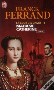 Capa do artigo La Cour Des Dames T.3 ; Madame Catherine