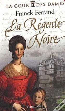 Capa do artigo La Cour Des Dames Tome 1 : La Régente Noire
