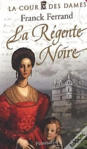 Capa do artigo La Cour Des Dames Tome 1 : La Régente Noire