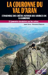 La Couronne D'Aran ; Grande Randonnée Intégrale Par Les Crêtes