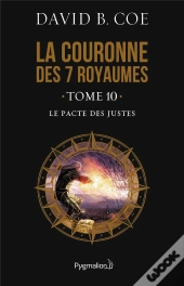 La Couronne Des 7 Royaumes T.10 ; Le Pacte Des Justes