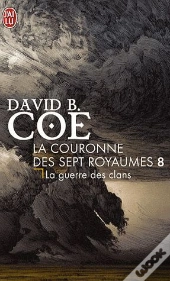 La Couronne Des Sept Royaumes T.8 ; La Guerre Des Clans