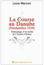 La Course Au Danube, Dardanelles 1918 - Preview