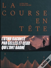Capa do artigo La Course En Tête : Ultra-Trail Du Mont-Blanc