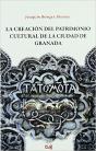 La Creación Del Patrimonio Cultural De La Ciudad De Granada - Preview